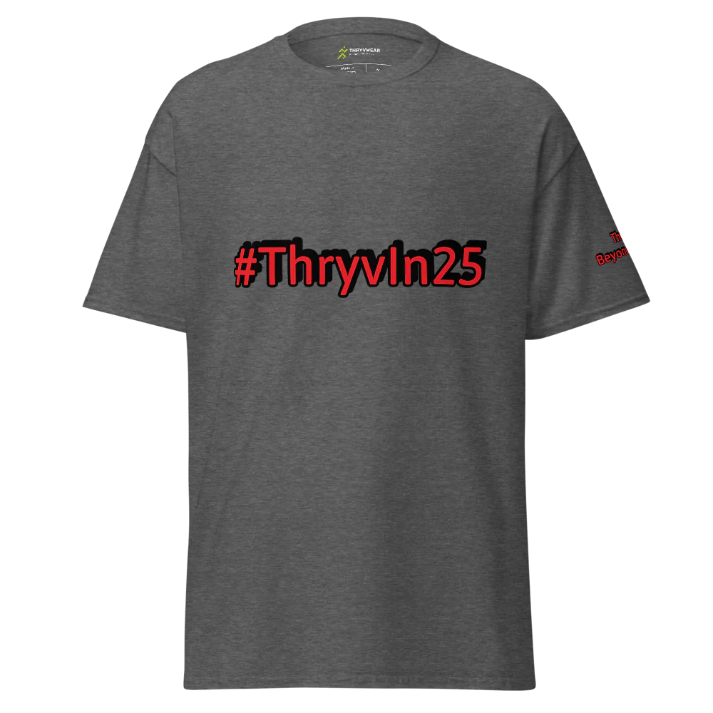 Unisex #ThryvIn25 T-Shirt