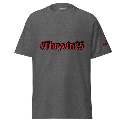 Unisex #ThryvIn25 T-Shirt