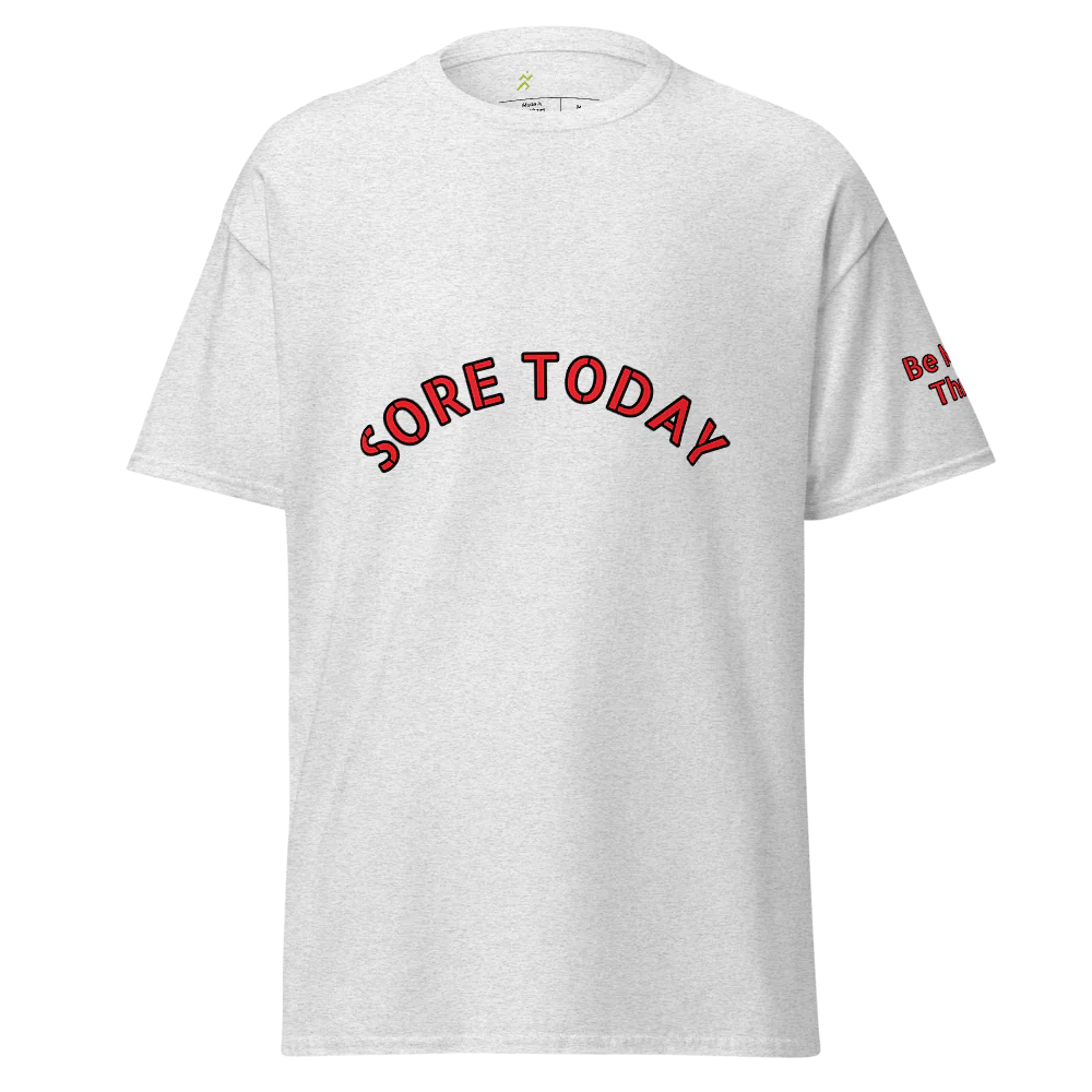 Unisex Motivational Gym Tee | Sore Today, Strong Tomorrow